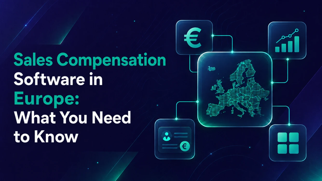 Sales Compensation Software in Europe: What You Need to Know (2026)